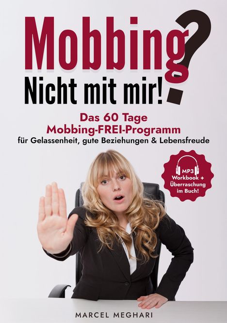 Marcel Meghari: Mobbing? Nicht mit mir!, Buch