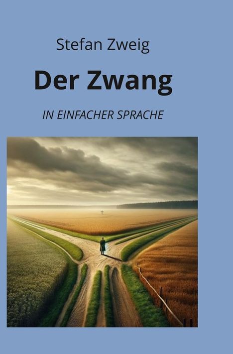 Stefan Zweig: Zweig, S: Zwang: In Einfacher Sprache, Buch