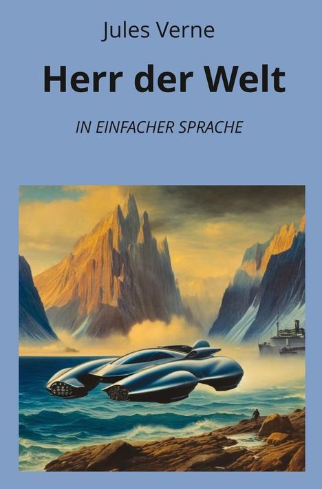 Jules Verne: Herr der Welt: In Einfacher Sprache, Buch