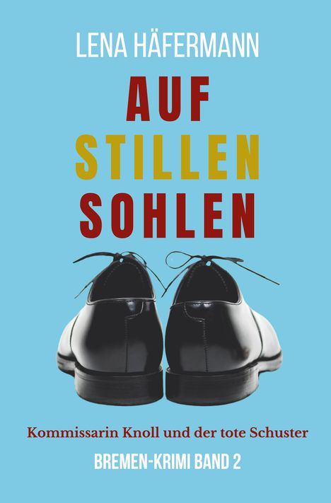 Lena Häfermann: Auf stillen Sohlen, Buch