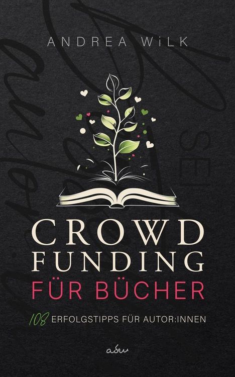 Andrea Wilk: Crowdfunding für Bücher., Buch
