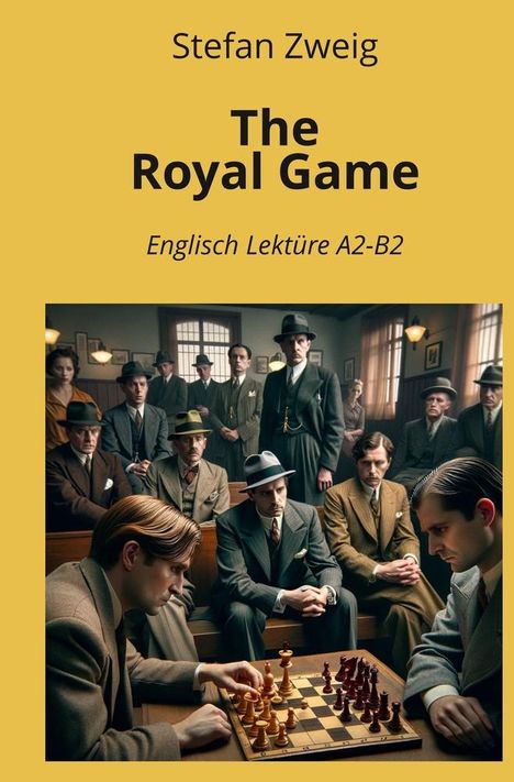 Stefan Zweig: The Royal Game, Buch