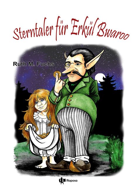 Ruth M Fuchs: Sterntaler für Erkül Bwaroo, Buch