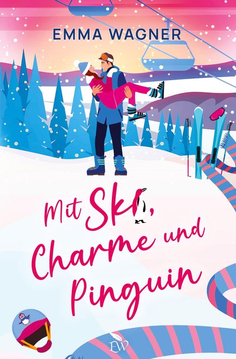 Emma Wagner: Mit Ski, Charme und Pinguin, Buch