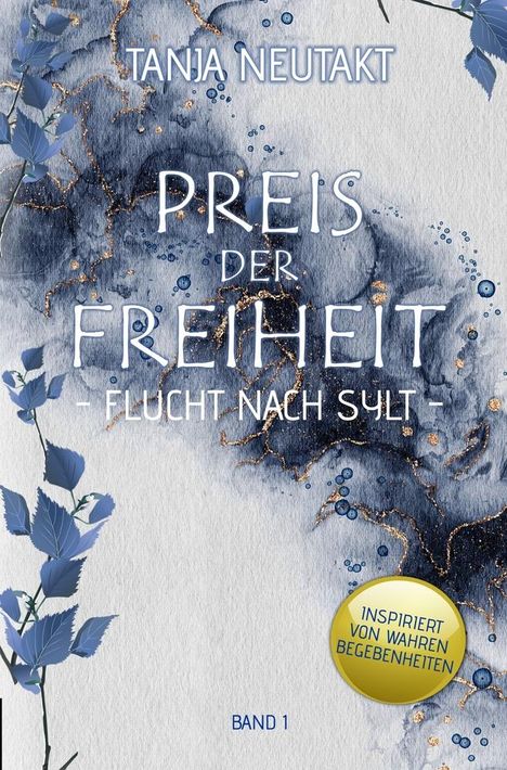 Tanja Neutakt: Preis der Freiheit Band 1, Buch