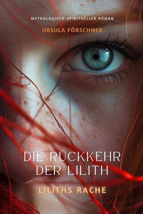 Ursula Förschner: Die Rückkehr der Lilith: Liliths Rache, Buch