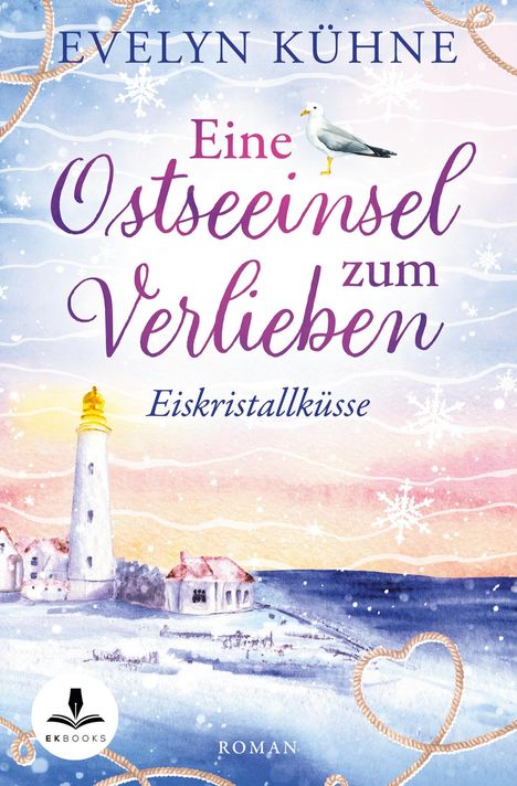 Evelyn Kühne: Eine Ostseeinsel zum Verlieben: Eiskristallküsse, Buch