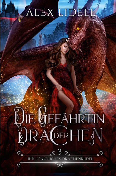 Alex Lidell: Die Gefährtin der Drachen, Buch