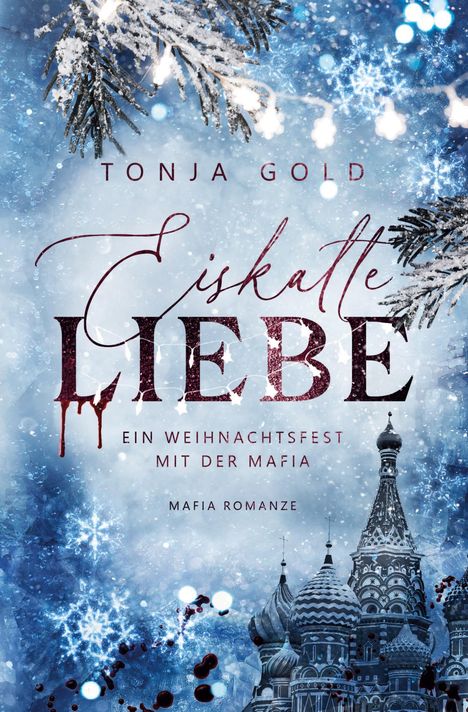 Tonja Gold: Eiskalte Liebe, Buch