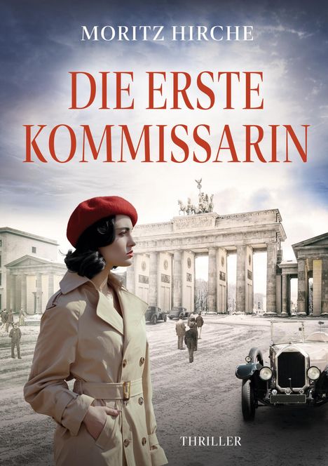 Moritz Hirche: Die Erste Kommissarin, Buch