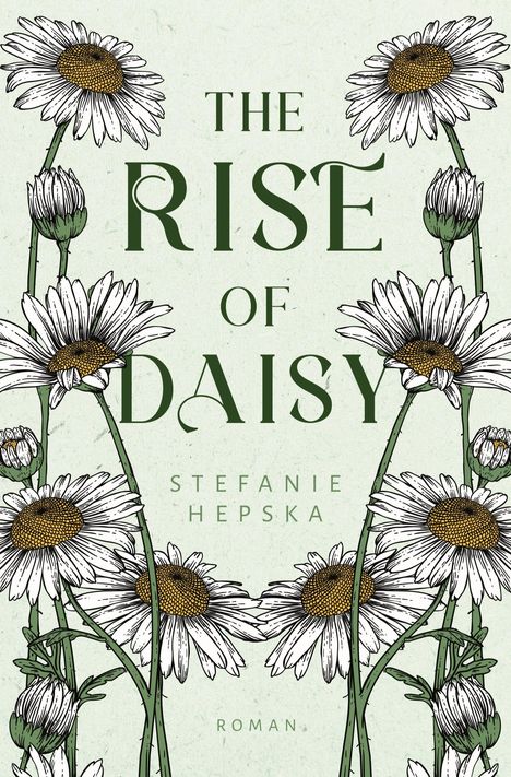 Stefanie Hepska: The Rise of Daisy, Buch
