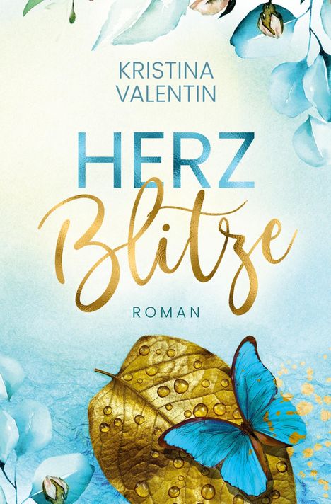 Kristina Valentin: Herzblitze, Buch