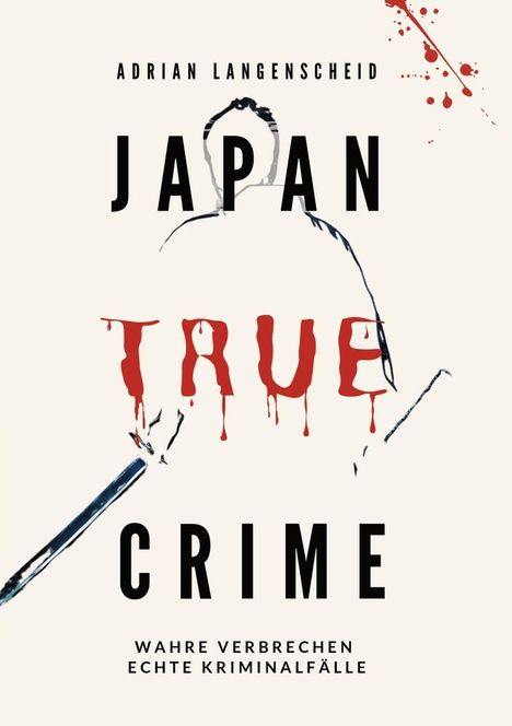 Adrian Langenscheid: Japan True Crime, Buch