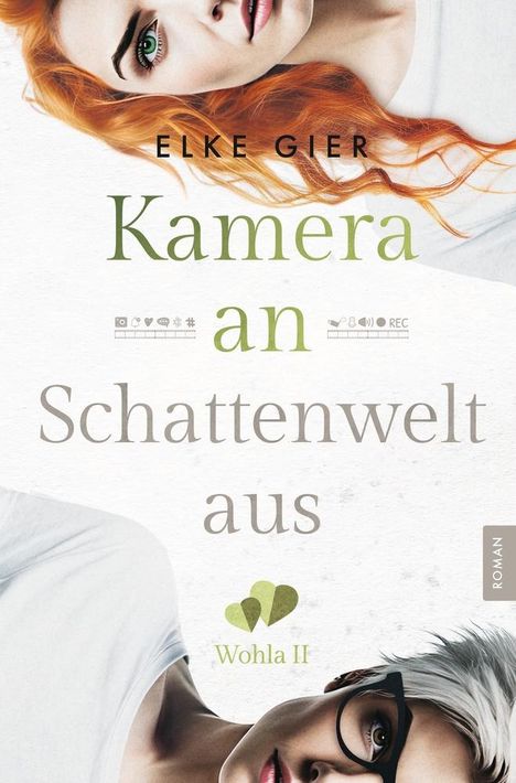 Elke Gier: Kamera an - Schattenwelt aus: Wohla 2, Buch