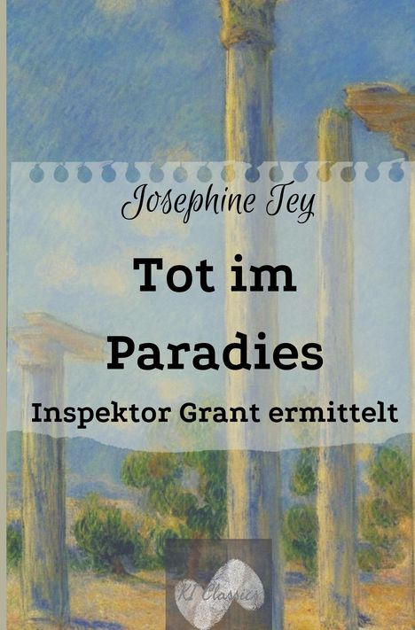 Josephine Tey: Tot im Paradies, Buch