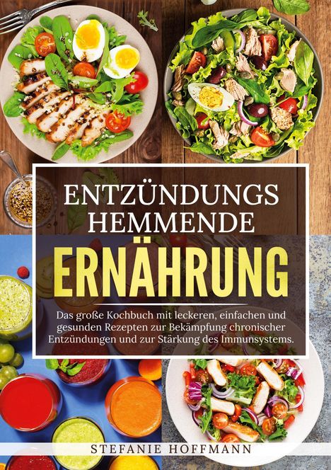 Stefanie Hoffmann: Entzündungshemmende Ernährung, Buch