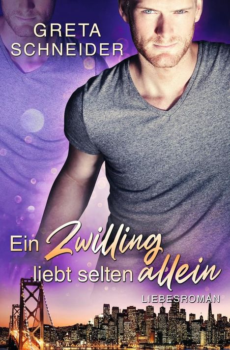 Greta Schneider: Ein Zwilling liebt selten allein, Buch