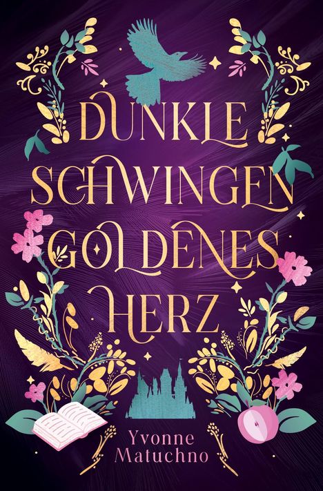"Dunkle Schwingen Goldenes Herz" in goldener Schrift auf lila Hintergrund. Blumen, ein Vogel und Buchillustrationen dekorieren die Szene.