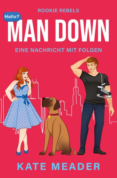Kate Meader: Man Down: Eine Nachricht mit Folgen, Buch