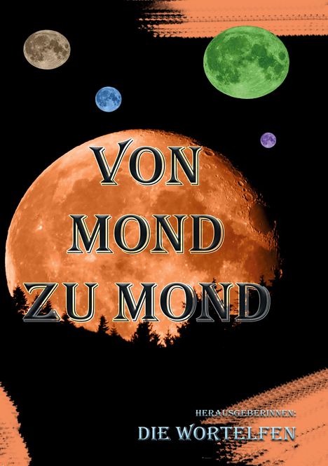 Anita E. Dobes: Von Mond zu Mond, Buch