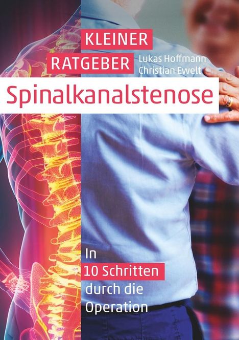 Lukas Hoffmann: Kleiner Ratgeber Spinalkanalstenose, Buch