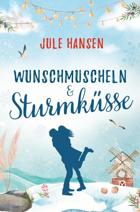 Jule Hansen: Wunschmuscheln &amp; Sturmküsse, Buch