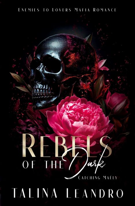 Talina Leandro: Rebels of the Dark: Catching Maély, Buch