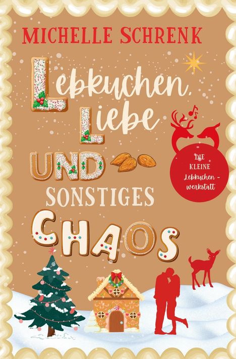 Michelle Schrenk: Lebkuchenliebe und sonstiges Chaos, Buch