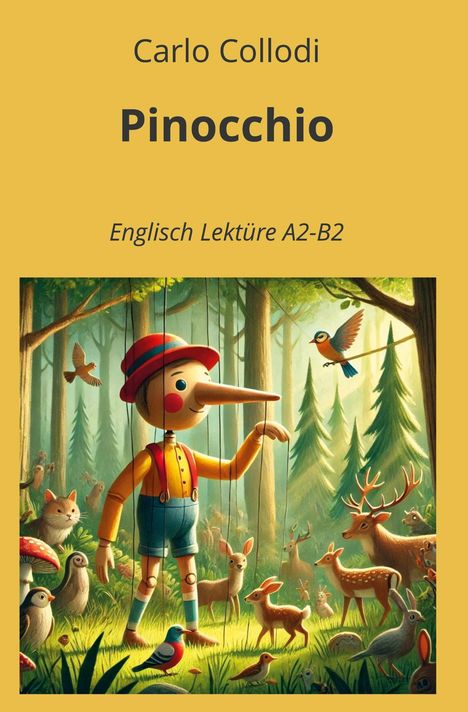 Carlo Collodi: Pinocchio: Englisch Lektüre A2 - B2, Buch