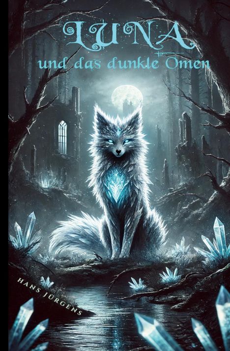 Hans Jürgens: Luna und das düstere Omen, Buch