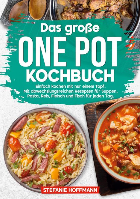 Stefanie Hoffmann: Das große One Pot Kochbuch, Buch