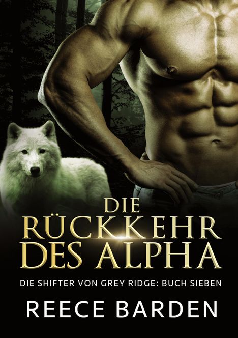 Reece Barden: Die Ru¿ckkehr des Alpha, Buch