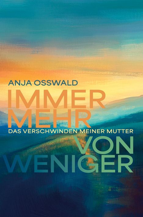 Anja Osswald: Immer Mehr von Weniger, Buch