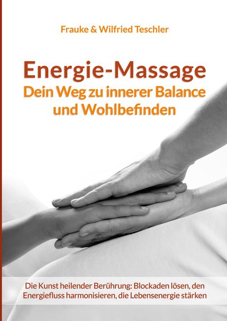 Wilfried Teschler: Energie-Massage, Buch