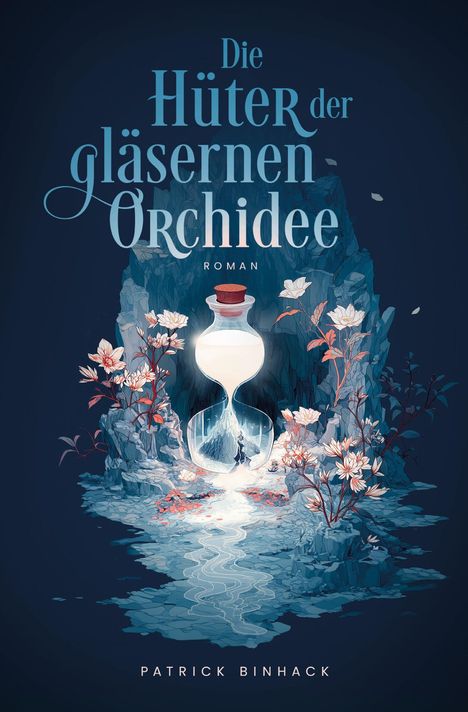 Patrick Binhack: Die Hüter der gläsernen Orchidee, Buch
