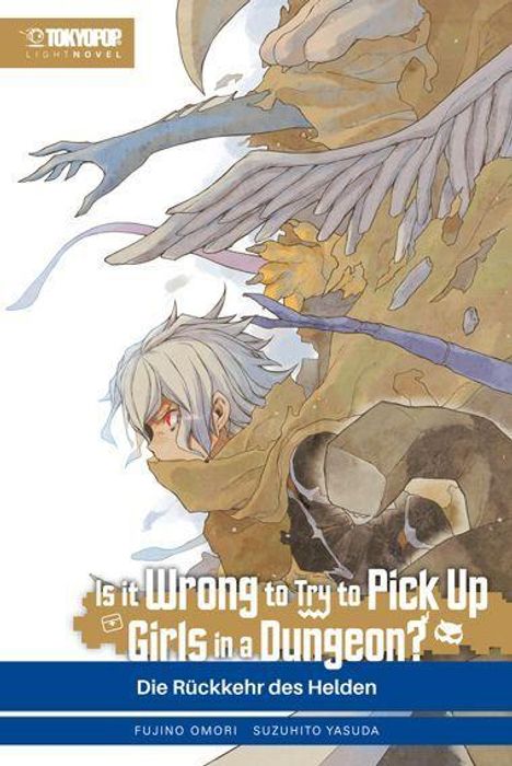 Text: "Is it Wrong to Try to Pick Up Girls in a Dungeon?" und "Die Rückkehr des Helden". 

Illustration: Figur mit weißen Haaren im Profil, in kampfbereiter Pose.