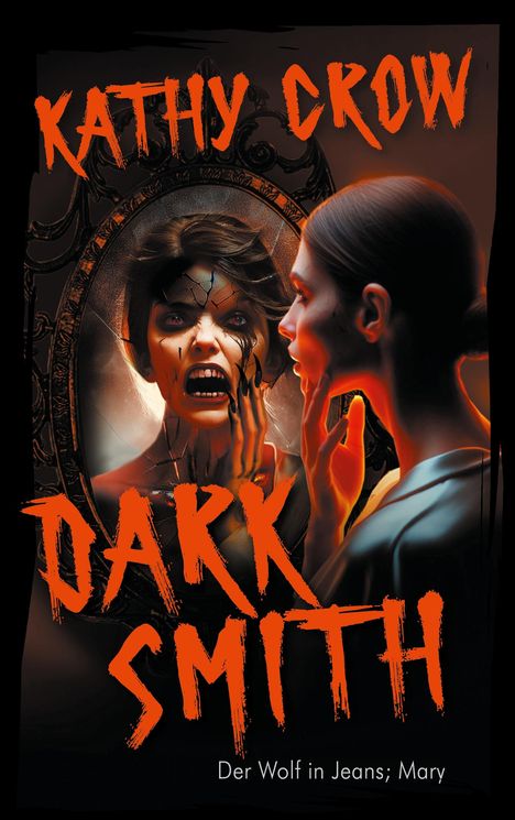 Kathy Crow: Dark Smith, Buch