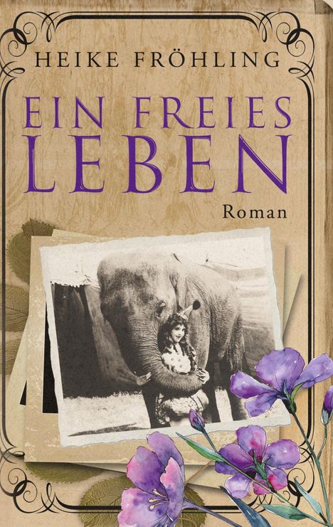 Heike Fröhling: Ein freies Leben, Buch