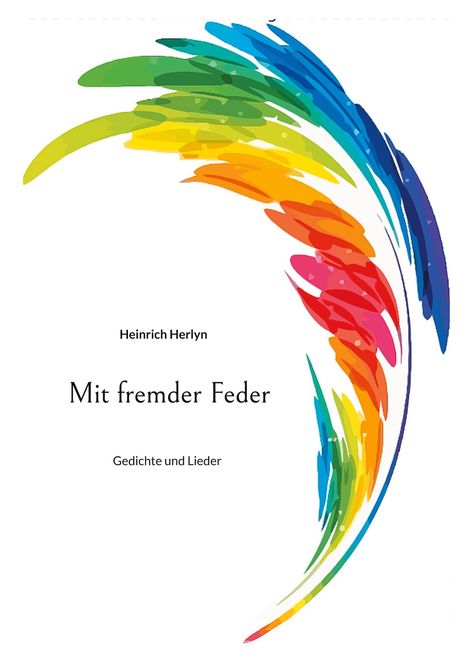 Heinrich Herlyn: Mit fremder Feder, Buch