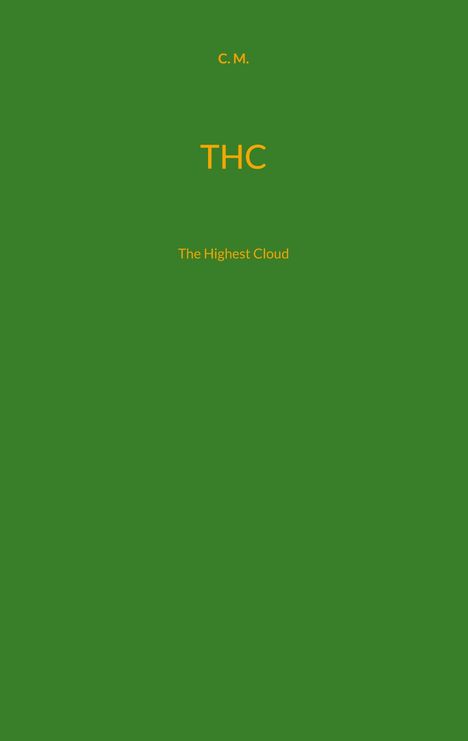 C. M.: THC, Buch