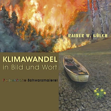 Rainer Wolfgang Gülch: Klimawandel in Bild und Wort, Buch
