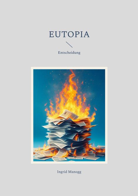 Ingrid Manogg: Eutopia, Buch