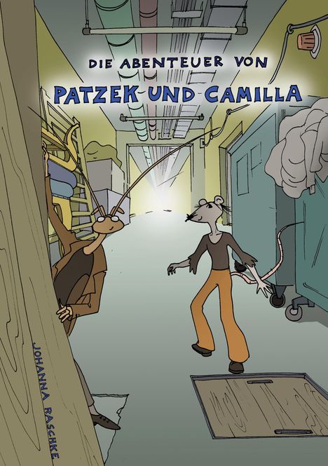 Johanna Raschke: Die Abenteuer von Patzek und Camilla, Buch