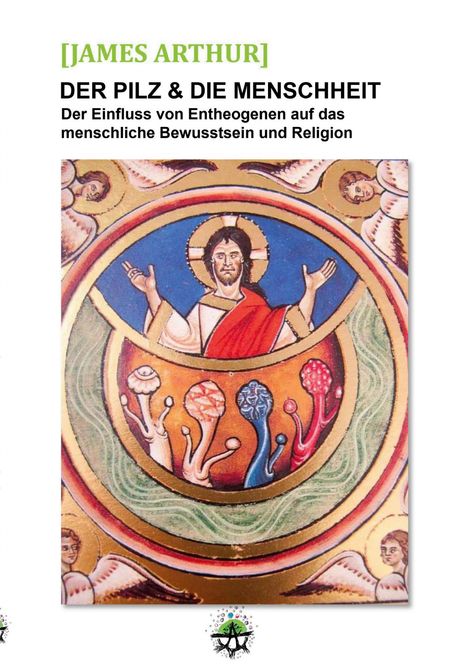 James Arthur: Der Pilz &amp; die Menschheit, Buch