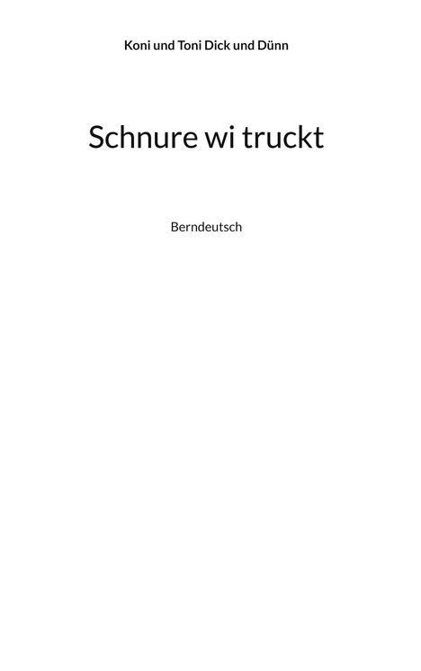 Koni Dick: Schnure wi truckt, Buch