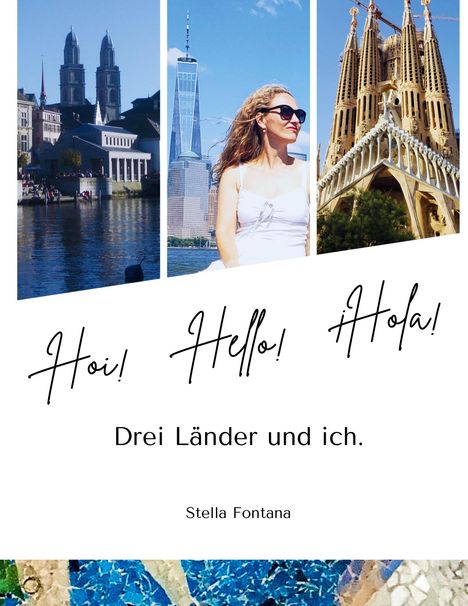 Stella Fontana: Hoi, Hello, Hola, Buch