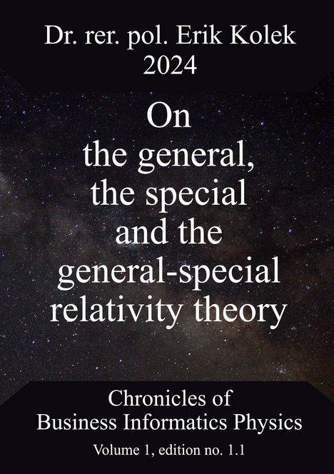 Erik Kolek: On the general, the special and the general-special relativity theory, Buch