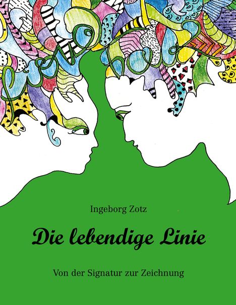 Ingeborg Zotz: Die lebendige Linie, Buch