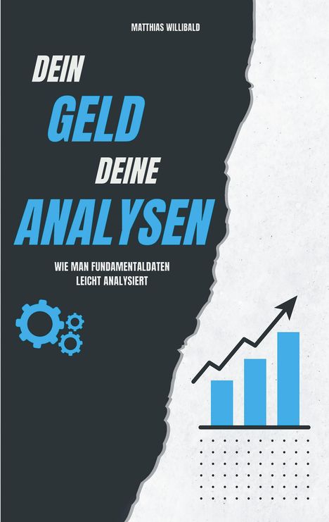 Matthias Willibald: Dein Geld deine Analysen, Buch