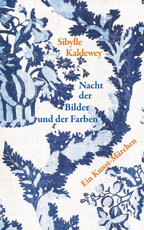 Sibylle Kaldewey: Nacht der Bilder und der Farben, Buch